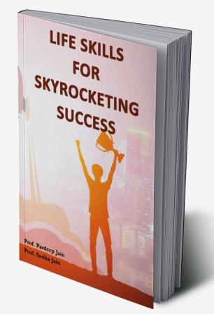 Life Skills for Skyrocketing Success