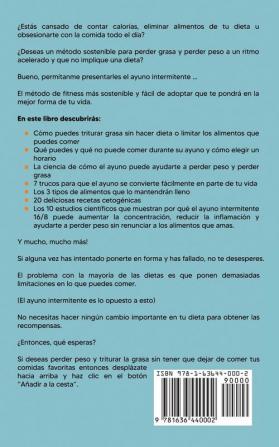 Ayuno intermitente para principiantes: La guía esencial para perder peso quemar grasa y mejorar tu salud