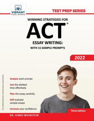 Winning Strategies For ACT Essay Writing: With 15 Sample Prompts (Test Prep Series)