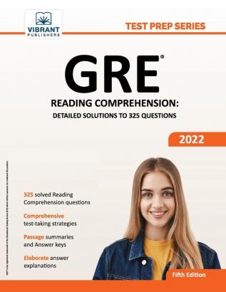 GRE Reading Comprehension: Detailed Solutions to 325 Questions (Test Prep Series)