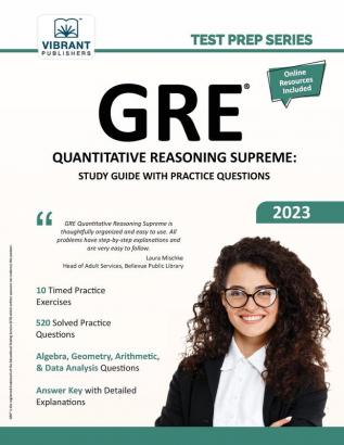 GRE Quantitative Reasoning Supreme: Study Guide with Practice Questions (Test Prep Series)