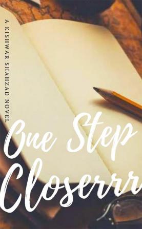 ONE STEP CLOSERR