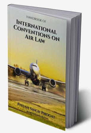 INTERNATIONAL CONVENTIONS ON AIR LAW