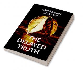 The Delayed Truth