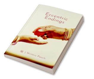 Eccentric Endings