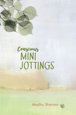 Conscious Mini-Jottings