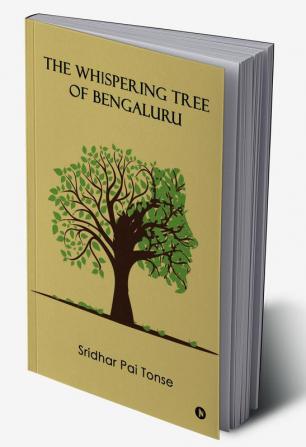 The Whispering Tree of Bengaluru