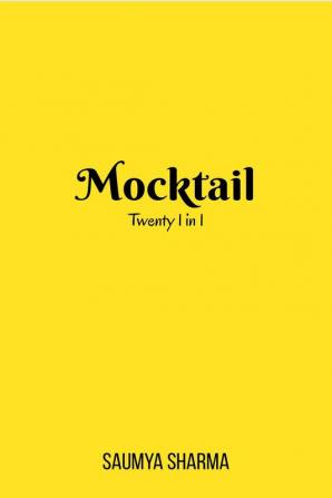 Mocktail : Twenty 1 in 1