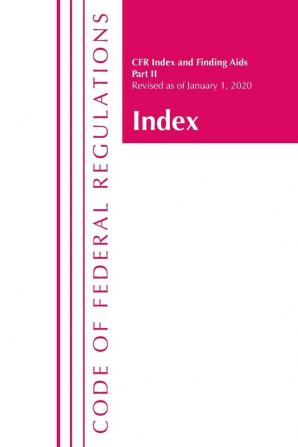 Code of Federal Regulations Index and Finding Aids Revised as of January 1 2020