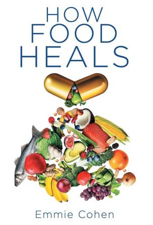 How Food Heals