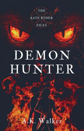 Demon Hunter: The Kate Ryder Files