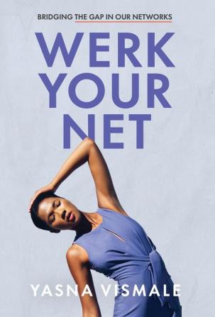 Werk Your Net: Bridging the Gap in Our Networks