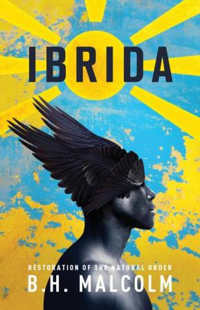 Ibrida: Restoration of The Natural Order