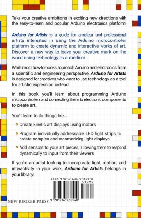 Arduino for Artists: How to Create Stunning Multimedia Art with Electronics