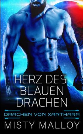 Herz des blauen Drachen: 3 (Die Drachen Von Xanthara)