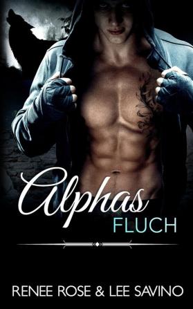 Alphas Fluch: 9 (Bad-Boy-Alphas-Serie)