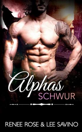 Alphas Schwur: 14 (Bad-Boy-Alphas-Serie)