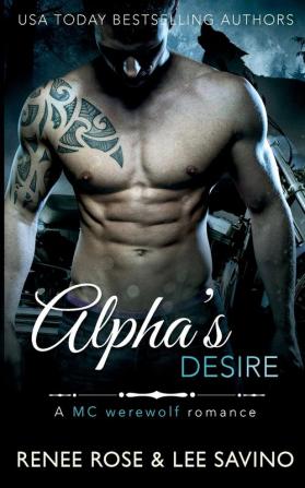 Alpha's Desire: 6 (Bad Boy Alphas)