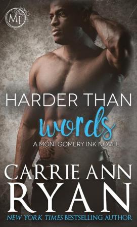 Harder than Words: 3 (Montgomery Ink)