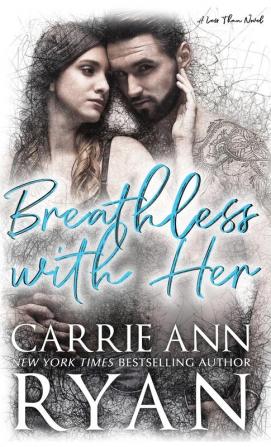 Breathless With Her: 1 (Less Than)