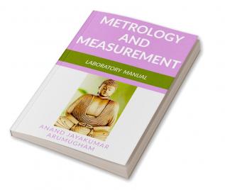 Metrology and Measurement : Laboratory Manual