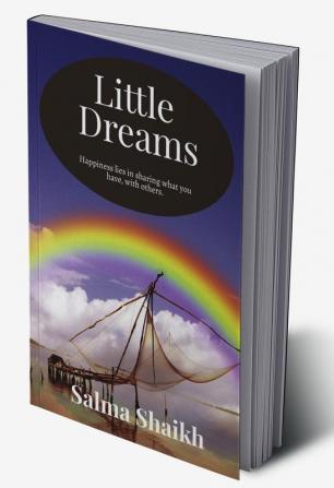 Little Dreams : Happiness lies in sharing what you have with others.