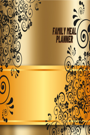 Family Meal Planner : A simple way to plan your family breakfast lunch &amp; Dinner