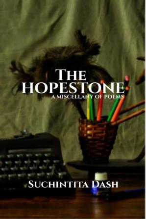 THE HOPESTONE : A MISCELLANY OF POEMS : FIRST EDITION