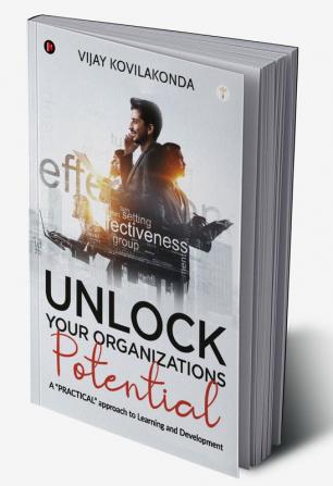 UNLOCK your organizations POTENTIAL