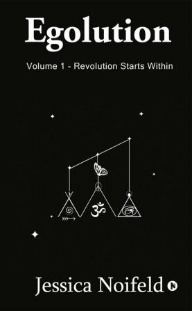 Egolution - Volume 1 : Revolution Starts Within