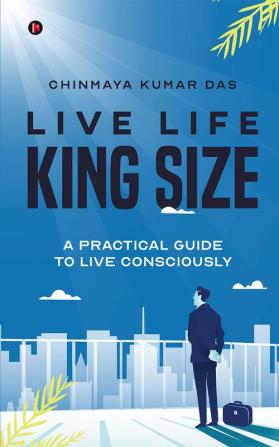 Live Life King Size