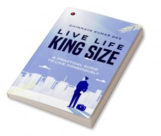 Live Life King Size