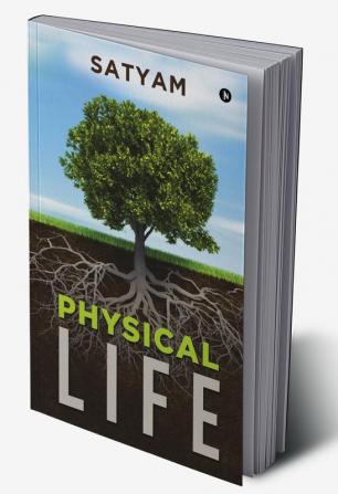 Physical Life