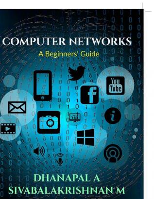 COMPUTER NETWORKS : A Beginners’ Guide