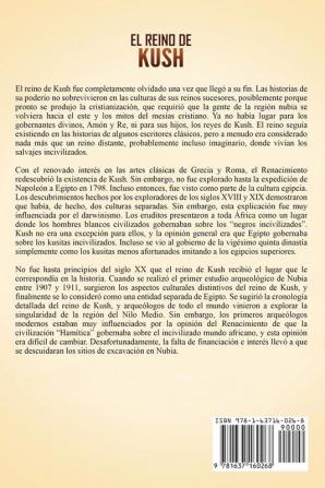 El reino de Kush: Una guía fascinante de un antiguo reino africano en Nubia que una vez gobernó Egipto