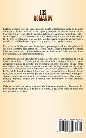 Los Romanov: Una guía fascinante sobre la última dinastía imperial que gobernó Rusia y el impacto que la familia Romanov tuvo en la historia rusa