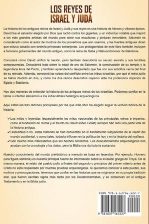 Los Reyes de Israel y Judá: Una guía fascinante del antiguo reino judío de David y Salomón la monarquía dividida y las conquistas asirias y babilónicas de Samaria y Jerusalén