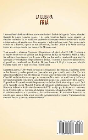 La Guerra Fría: Un Guía Fascinante sobre el tenso conflicto entre los Estados Unidos de América y la Unión Soviética Después de la Segunda Guerra Mundial