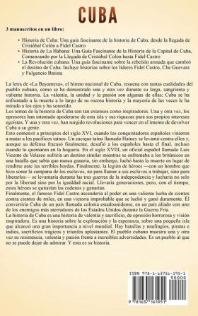 Cuba: Una guía fascinante de la historia de Cuba y La Habana la Revolución cubana y Fidel Castro