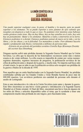 La Unión Soviética en la Segunda Guerra Mundial: Una guía fascinante de la vida en la Unión Soviética y acontecimientos como la batalla de Stalingrado la batalla de Kursk y el asedio de Leningrado