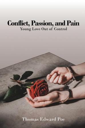 Conflict Passion and Pain