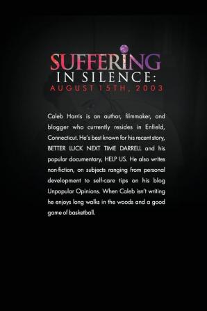 Suffering in Silence: August 15th 2003