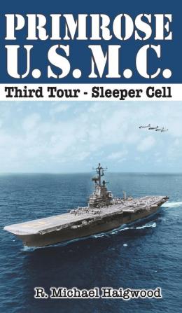 Primrose U.S.M.C. Third Tour: Sleeper Cell: 3