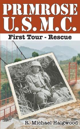 Primrose U.S.M.C. First Tour: Rescue: 1