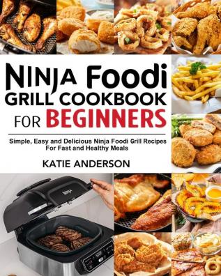 Ninja Foodi Grill Cookbook for Beginners