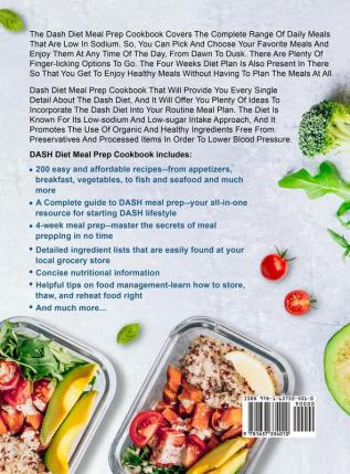 DASH Diet Meal Prep Cookbook for Beginners: 200 Low-Sodium DASH Recipes with a Complete Guide to Prep Your DASH Diet Meals and Improve Your Health