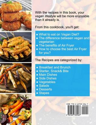 Vegan Air Fryer Cookbook for Beginners: 250 Easy and Tasty Vegan Recipes to Fry Bake Grill and Roast with Your Air Fryer