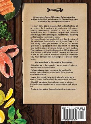 The Complete Fish Cookbook: Top 500 Modern Fish Recipes and the Complete Guide to Choosing the Right Fish for you