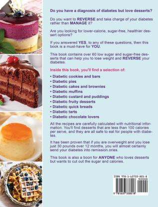 Diabetic Desserts Cookbook: Easy and Mouthwatering Diabetic Recipes and Ideas for Low-Carb Breads Cakes Cookies and More