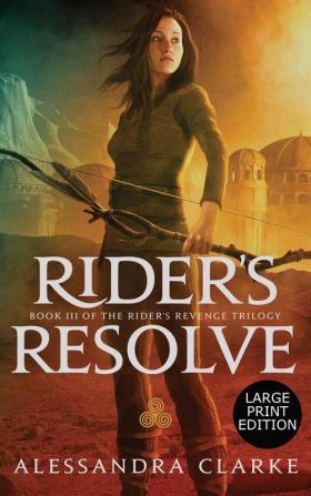 Rider's Resolve: 3 (Rider's Revenge Trilogy)